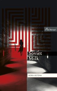 nora ikstena soviet milk